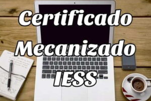 ¿Cómo sacar el Certificado mecanizado del IESS?